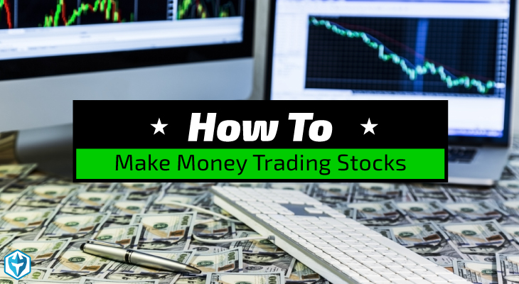 How to Earn Money by Trading Stocks Online