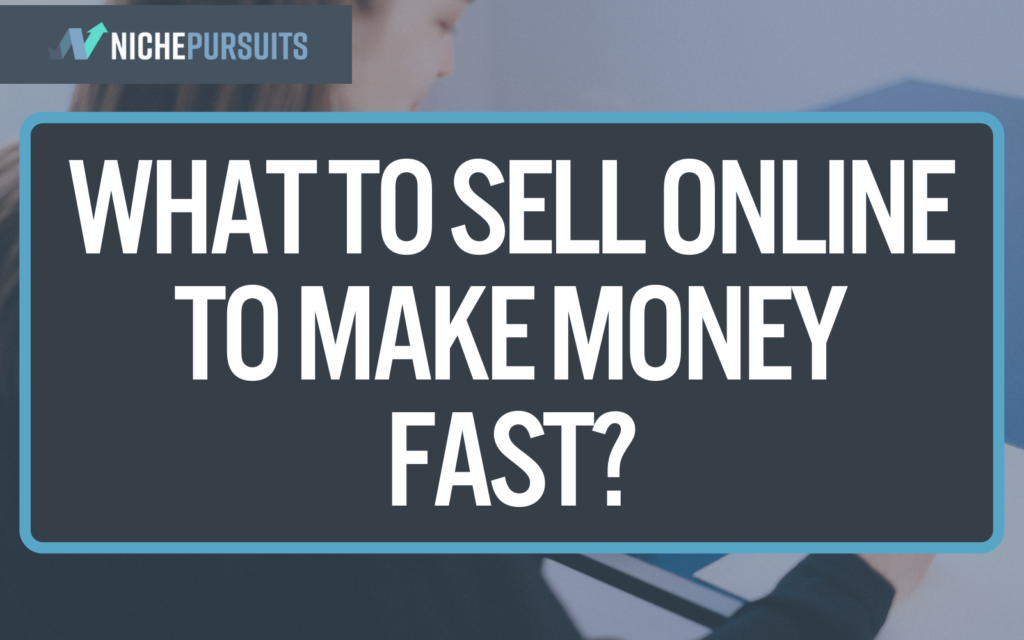 How to make money selling products online