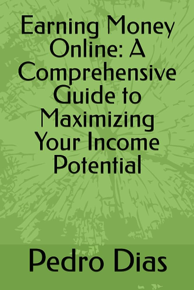 Maximizing your online income potential